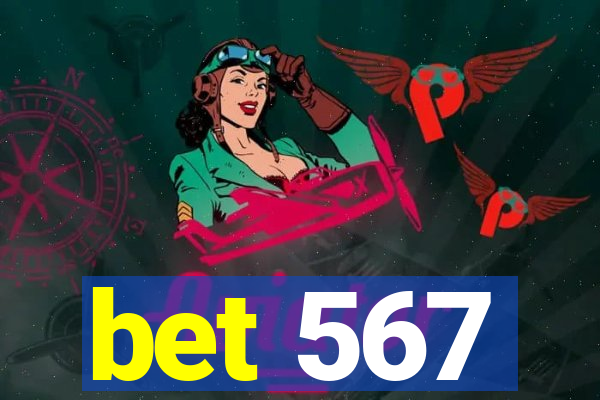 bet 567